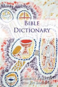 Bible Dictionary: Selected Biblical and Theological Words : a Language Resource for Aboriginal Australian Students