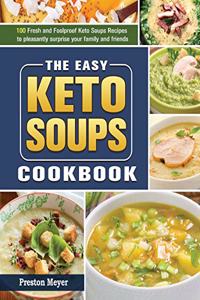 The Easy Keto Soups Cookbook