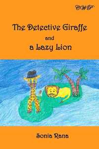 Detective Giraffe and a Lazy Lion