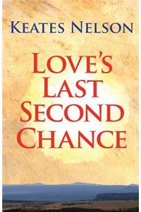 Love's Last Second Chance