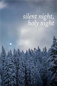 Silent Night Holy Night - Snowy Pine Forest