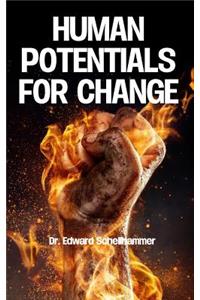 Human Potentials for Change