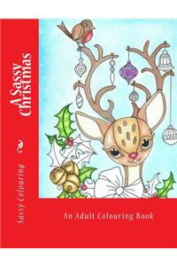 A Sassy Christmas: By Sassy Colouring