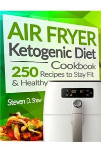 Air Fryer Ketogenic Diet Cookbook