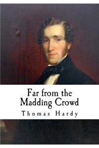 Far from the Madding Crowd