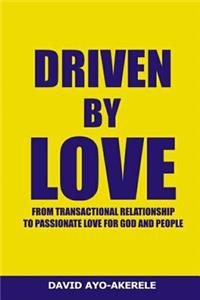 Driven By Love