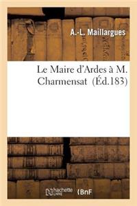 Le Maire d'Ardes À M. Charmensat