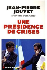 Presidence de Crises (Une)