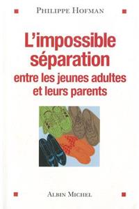 L' Impossible Séparation