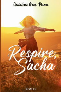 Respire, Sacha