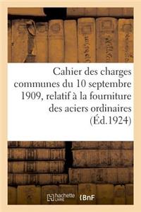 Cahier Des Charges Communes Du 10 Septembre 1909, Relatif À La Fourniture