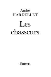 Les Chasseurs