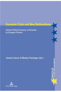 Economic Crisis and New Nationalisms