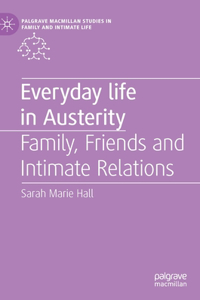 Everyday Life in Austerity