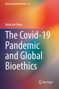Covid-19 Pandemic and Global Bioethics