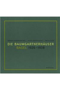 Die Baumgartnerhäuser - Basel 1926-1938