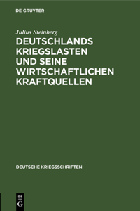 Deutschlands Kriegslasten Und Seine Wirtschaftlichen Kraftquellen