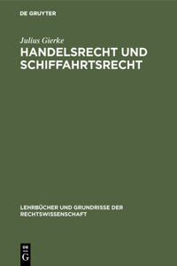 Handelsrecht und Schiffahrtsrecht