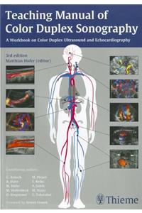 Teaching Manual of Color Duplex Sonography: A Workbook on Color Duplex Ultrasound and Echocardiography