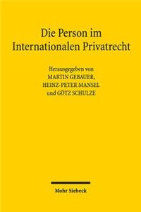 Die Person Im Internationalen Privatrecht