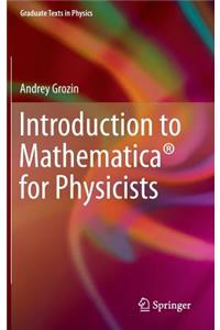 Introduction to Mathematica(r) for Physicists