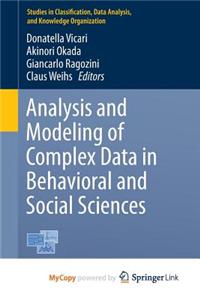 Analysis and Modeling of Complex Data in Behavioral and Social Sciences