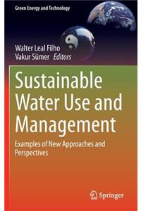 Sustainable Water Use and Management