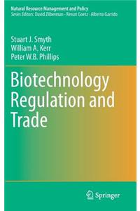 Biotechnology Regulation and Trade