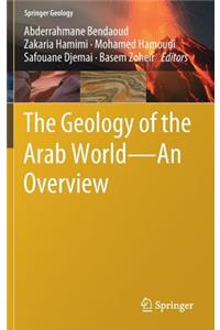 Geology of the Arab World---An Overview