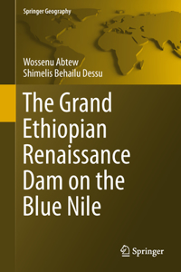 Grand Ethiopian Renaissance Dam on the Blue Nile