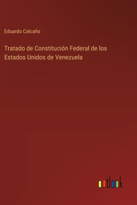 Tratado de Constitución Federal de los Estados Unidos de Venezuela
