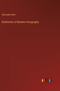 Rudiments of Modern Geography