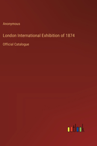 London International Exhibition of 1874