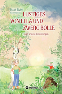 Lustiges von Ella und Zwerg Bolle