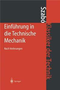 Einführung in Die Technische Mechanik