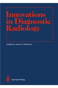 Innovations in Diagnostic Radiology