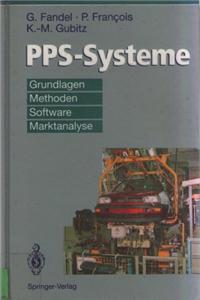 Pps-Systeme: Grundlagen, Methoden, Software, Marktanalyse