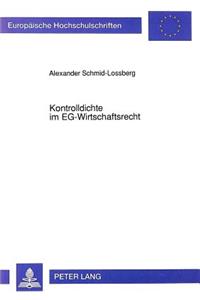 Kontrolldichte im EG-Wirtschaftsrecht