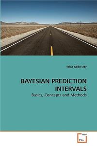 Bayesian Prediction Intervals