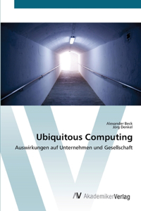 Ubiquitous Computing