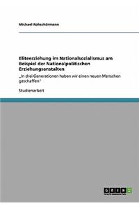 Eliteerziehung im Nationalsozialismus am Beispiel der Nationalpolitischen Erziehungsanstalten