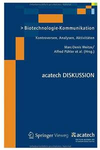 Biotechnologie-Kommunikation: Kontroversen, Analysen, Aktivitaten