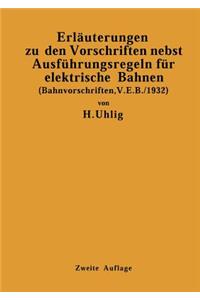 Erläuterungen Zu Den Vorschriften Nebst Ausführungsregeln Für Elektrische Bahnen