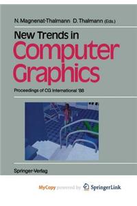 New Trends in Computer Graphics