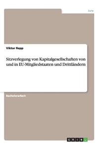 Sitzverlegung von Kapitalgesellschaften von und in EU-Mitgliedstaaten und Drittländern