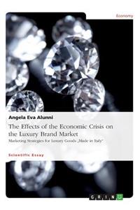 Effects of the Economic Crisis on the Luxury Brand Market