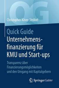 Quick Guide Unternehmensfinanzierung Für Kmu Und Start-Ups