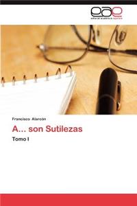 A... Son Sutilezas