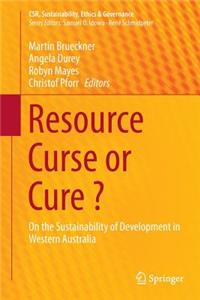 Resource Curse or Cure ?