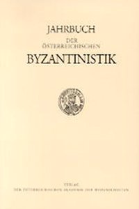 Jahrbuch Der Osterreichischen Byzantinistik